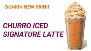 Dunkin Donuts New Churro Iced Signature Latte  ! How To Make Dunkin Donuts Chorro Signature Latte