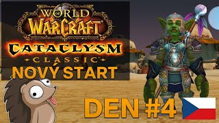 Cataclysm Classic | NOVÝ START | Honzaj | DEN #4 | World of Warcraft CZ Gameplay