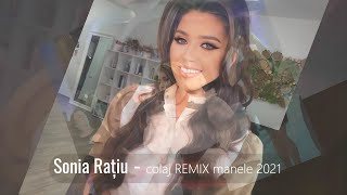 Sonia Rațiu ✗ Colaj Manele REMIX ✗