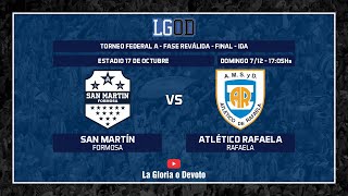 San Martín de Formosa vs Atlético Rafaela | Final | Ida | Fase Reválida | Torneo Federal A
