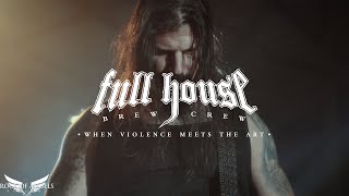 FULL HOUSE BREW CREW - &quot;When Violence Meets the Art&quot; (Official Video)