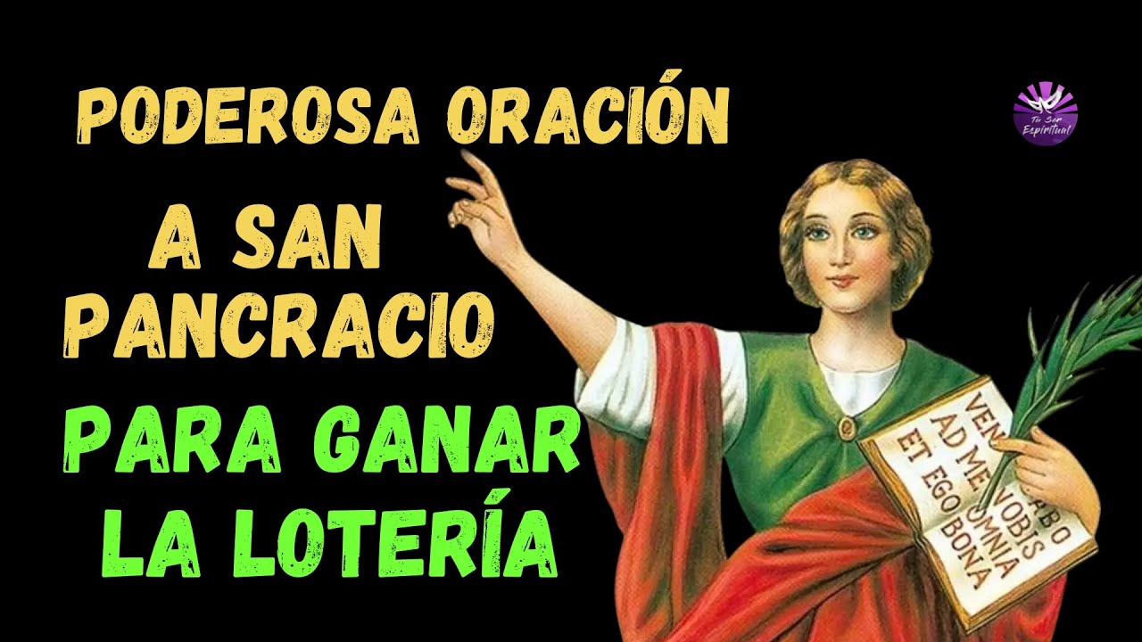 GANA LA LOTERIA HOY CON ESTA PODEROSA ORACION A SAN PANCRACIO