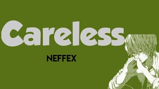 NEFFEX :-Careless (lyric video)