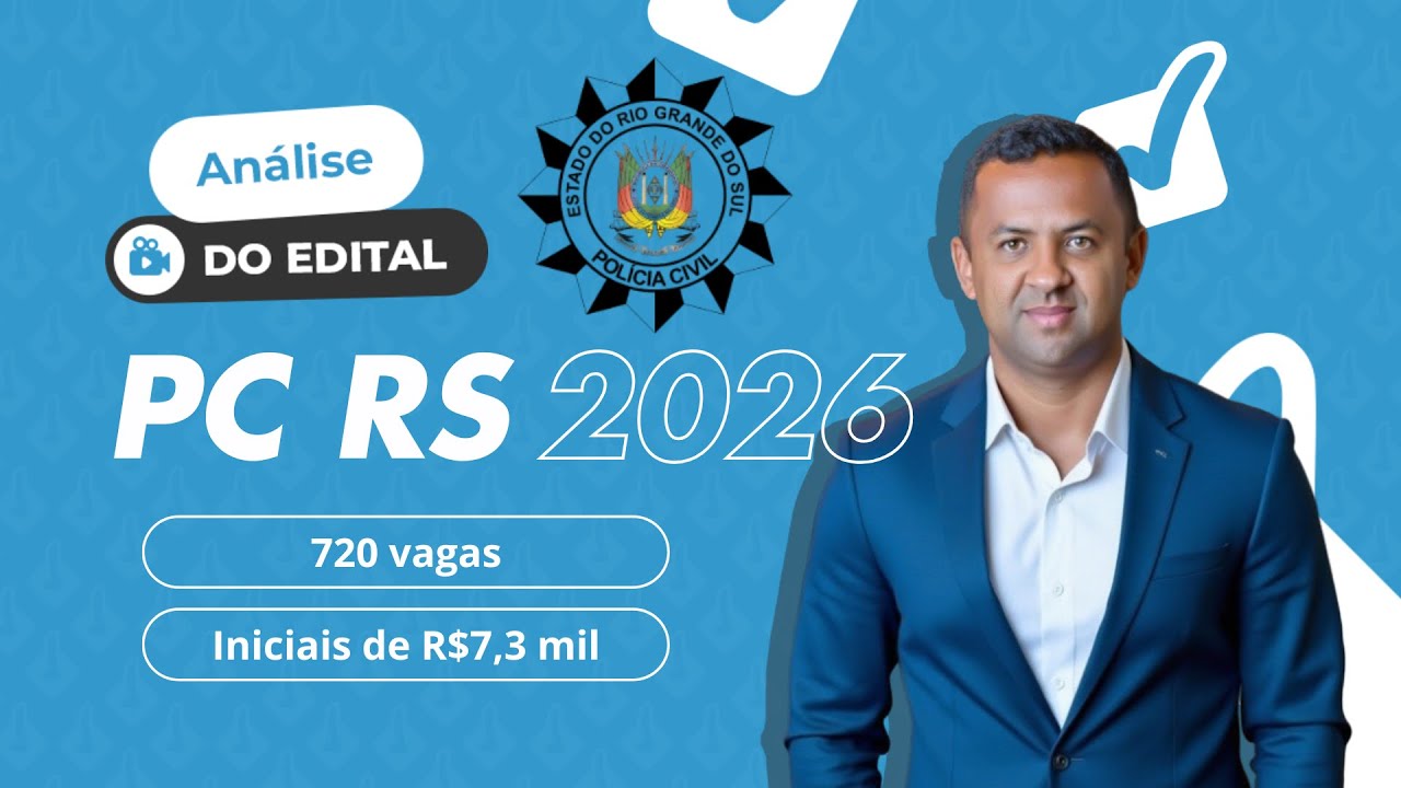 Edital PC RS é publicado com 720 vagas