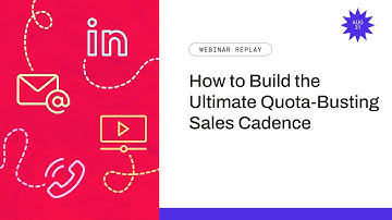 How to Build the Ultimate Quota-Busting Sales Cadence
