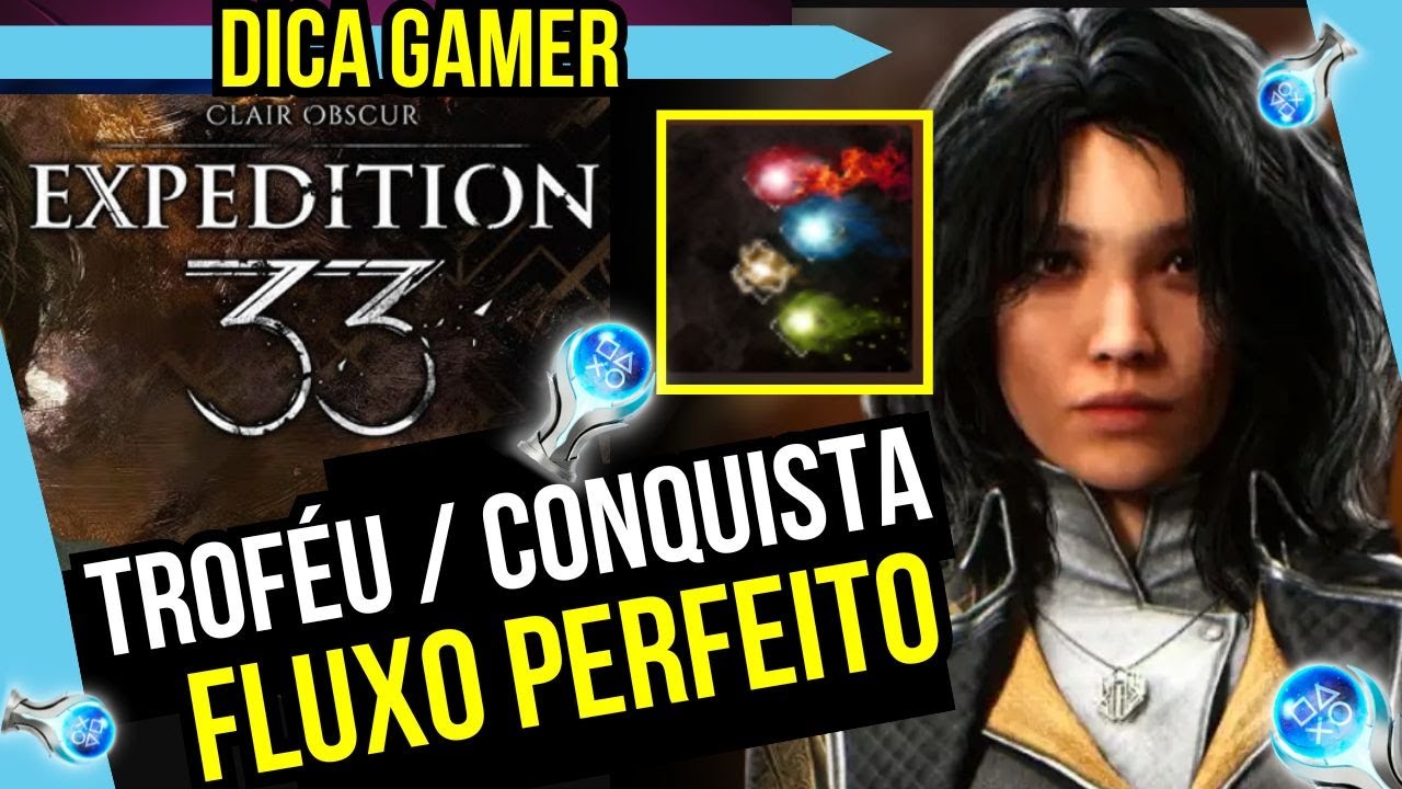 Clair Obscur: Expedition 33 - FLUXO PERFEITO - Guia de Troféu / Conquista - DICA