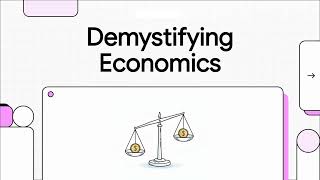 Demystifying Economics - The Complete Beginners Guide To The Word of Economics