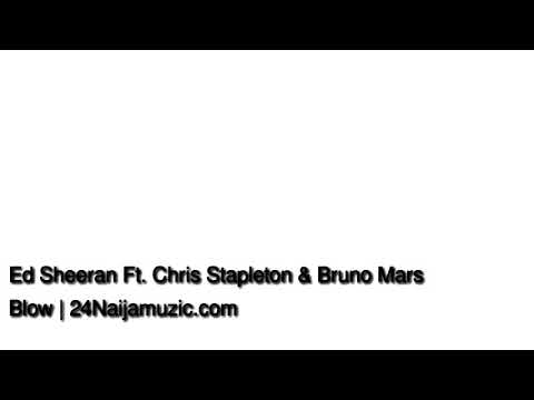 Ed Sheeran Ft Chris Stapleton Bruno Mars- Blow CleAN