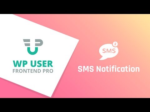 WP User Frontend Pro SMS Notificaiton Module For WordPress