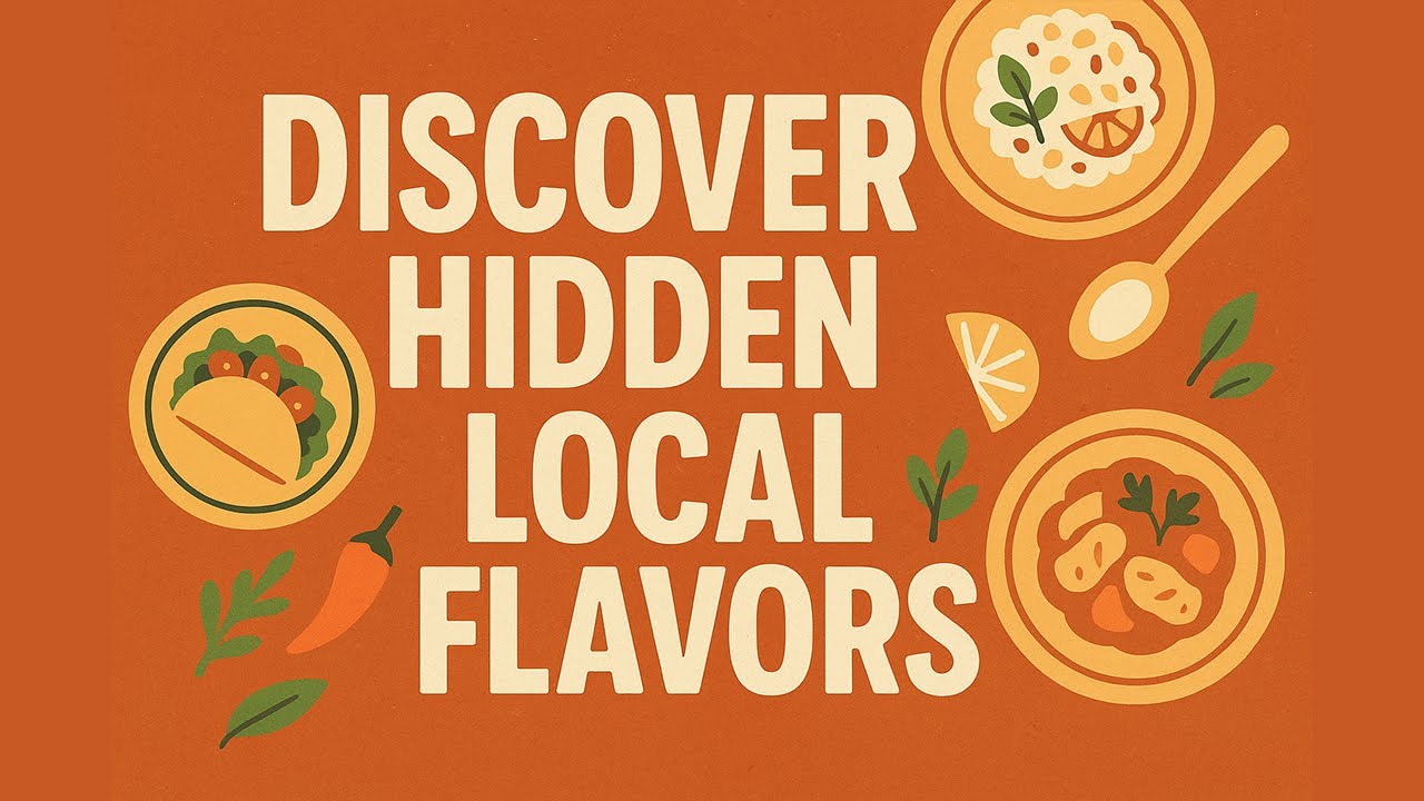 Discover Hidden Local Flavors