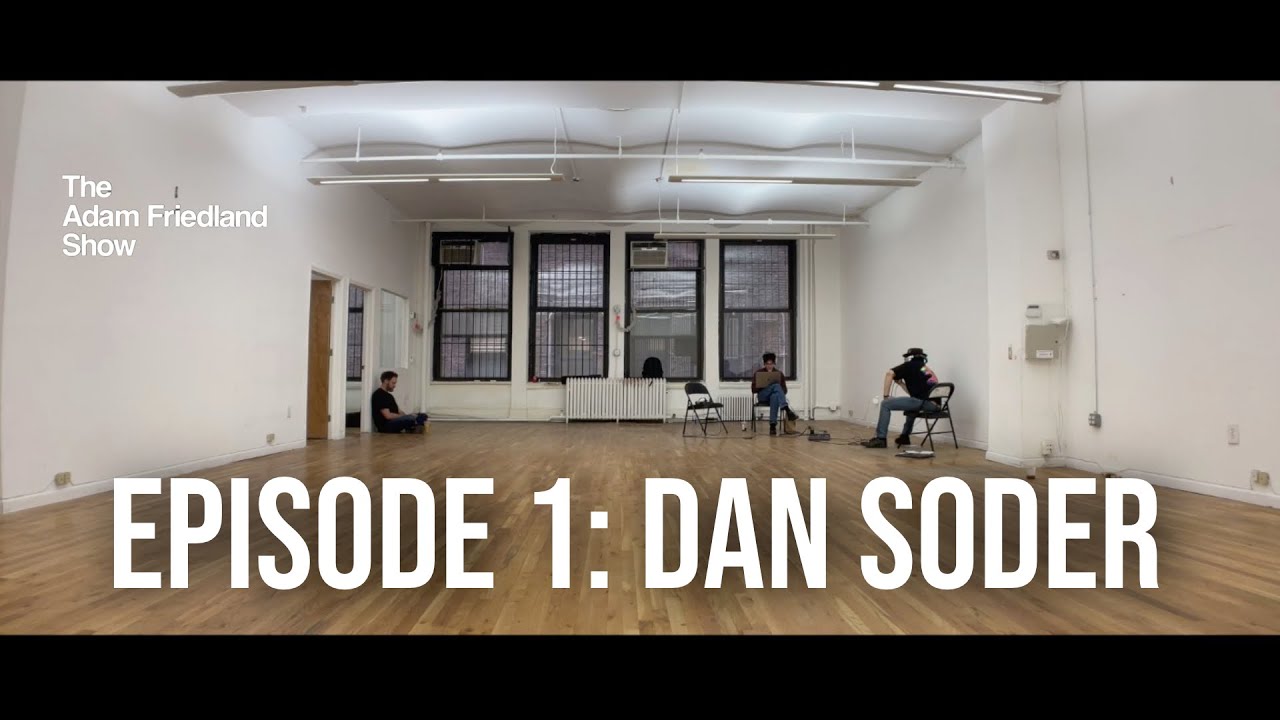The Adam Friedland Show Episode 1 - Dan Soder - YouTube