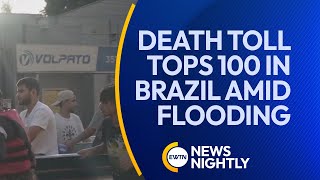 Death Toll Tops 100 in Brazil Amid Heavy Flooding and Mudslides | EWTN News Nightly