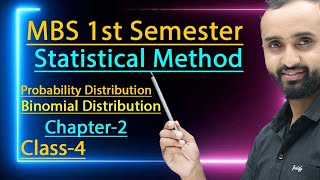 Binomial distribution|| MBS 1st semester|| Statistical Method|| class-4