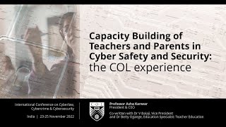 Capacity-building of teachers and parents in cyber safety and security: the COL experience