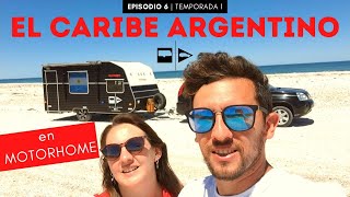 ☀EL CARIBE ARGENTINO | El paraíso de los MOTORHOME E6 T1 “Vacaciones Sobre Ruedas” ⏹▶