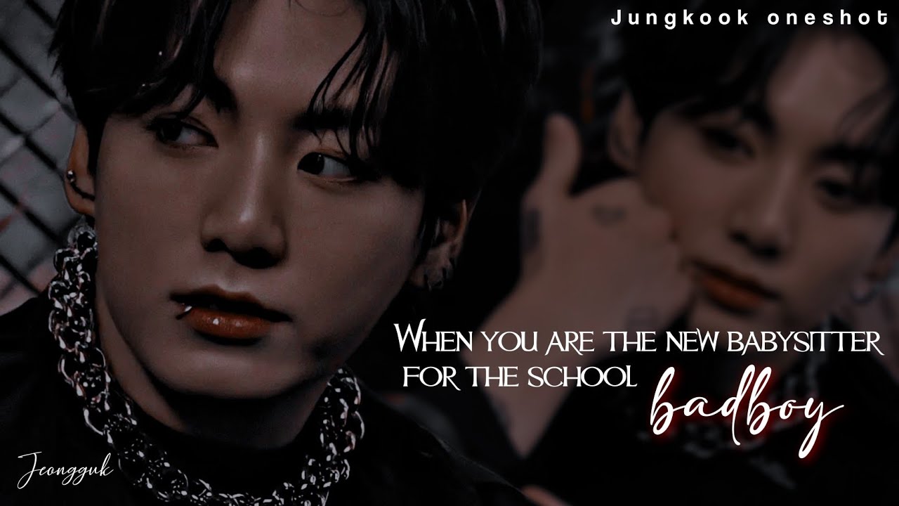 [𝗝.𝗝𝗞] 𝗪𝗵𝗲𝗻 𝘆𝗼𝘂 𝗮𝗿𝗲 𝘁𝗵𝗲 𝗻𝗲𝘄 𝗯𝗮𝗯𝘆𝘀𝗶𝘁𝘁𝗲𝗿 𝗳𝗼𝗿 𝘁𝗵𝗲 𝘀𝗰𝗵𝗼𝗼𝗹 𝗯𝗮𝗱𝗯𝗼𝘆|𝗝𝘂𝗻𝗴𝗸𝗼𝗼𝗸 𝗼𝗻𝗲𝘀𝗵𝗼𝘁| #jungkookff