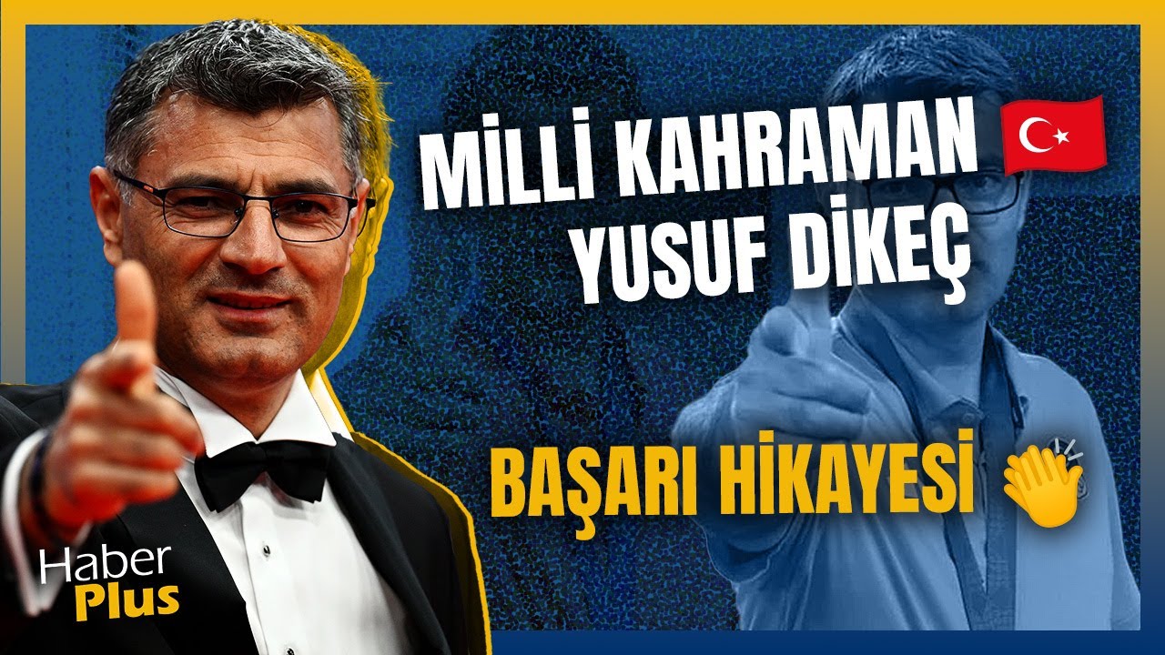 Yusuf Dikeç Kimdir? Türkiye’nin Milli Gururu Yusuf Dikeç'in Başarı Hikayesi 🇹🇷