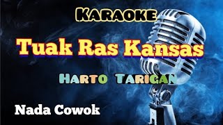 TUAK RAS KANSAS | HARTO TARIGAN | KARAOKE LAGU KARO | NADA COWOK
