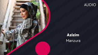 Manzura - Azizim (Official Music)