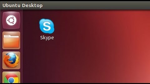 Ubuntu 12.04 - Creating Desktop Shortcut for Skype