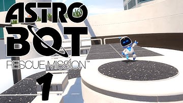 Astro Bot Rescue Mission - Part 1 - blind no commentary