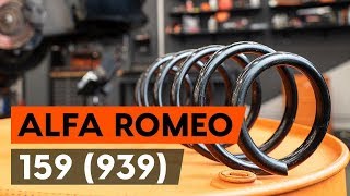 Hoe een spiraalveervoor vervangen op een ALFA ROMEO 159 (939) [HANDLEIDING AUTODOC]