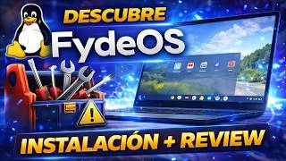 Revive tu PC vieja 🚀 Instalar Linux + Android con FydeOS paso a paso + Review 