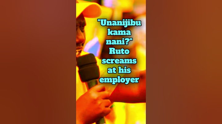 "Unanijibu kama nani," Ruto screams at his employer