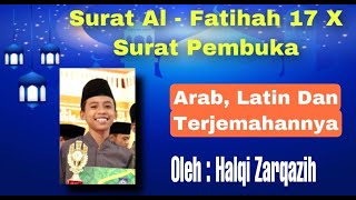 Surat Al-Fatihah, Diulang 17X Buat Hafalan!!!!