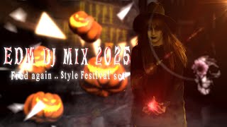 EDM DJ Mix 2025 – Fred again.. Style Festival Set | Deep House, Funk &amp; Victory Lap Vibes