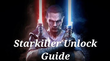 SWGOH: Starkiller unlock guide 