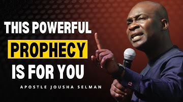 POWERFUL PROPHECY AND DECLARATIONS FOR YOU TONIGHT WITH APOSTLE JOSHUA SELMAN