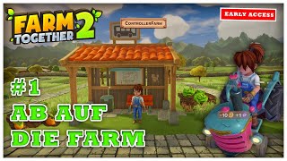 Wir starten ins Landleben 😊 | Farm Together 2 Pt.1