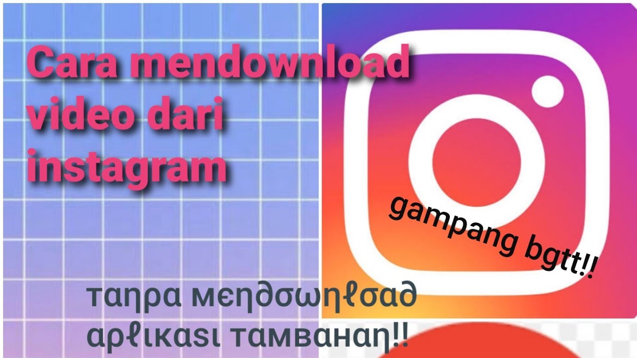Cara mendownload video dari instagram //TERBARU 2020 YouTube Cara mendownload video dari instagram //TERBARU 2020 YouTube