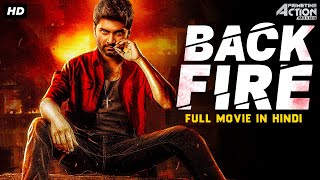 BACKFIRE - Superhit Hindi Dubbed Full Movie | Atharvaa & Megha Akash | South Action Romantic Movie