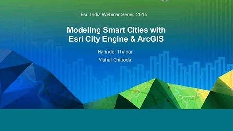Webinar:Modeling Smart Cities with Esri CityEngine & ArcGIS