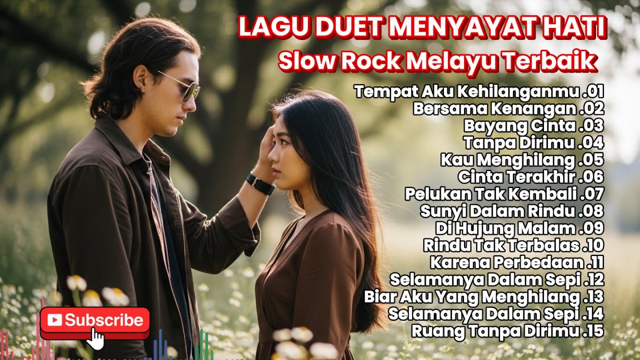 LAGU SLOW ROCK MELAYU POPULER 🎶 | Duet Paling Sedih Menyayat Hati 😭 TEMPAT AKU KEHILANGANMU 💔