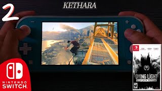 Dying Light: Platinum Edition Nintendo Switch Lite Gameplay PART2