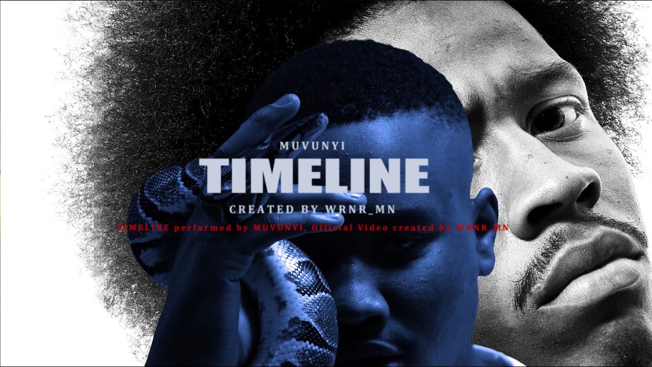 TIMELINE [MV] // MUVUNYI // DIRECTED, SHOT, EDITED BY WRNR_MN