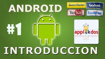 Tutorial #1 Programación en Android | Primeros Pasos | Introducción