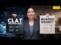 CLAT vs Board Exams: How to Prepare for Both | Complete Strategy for 2027 Aspirants