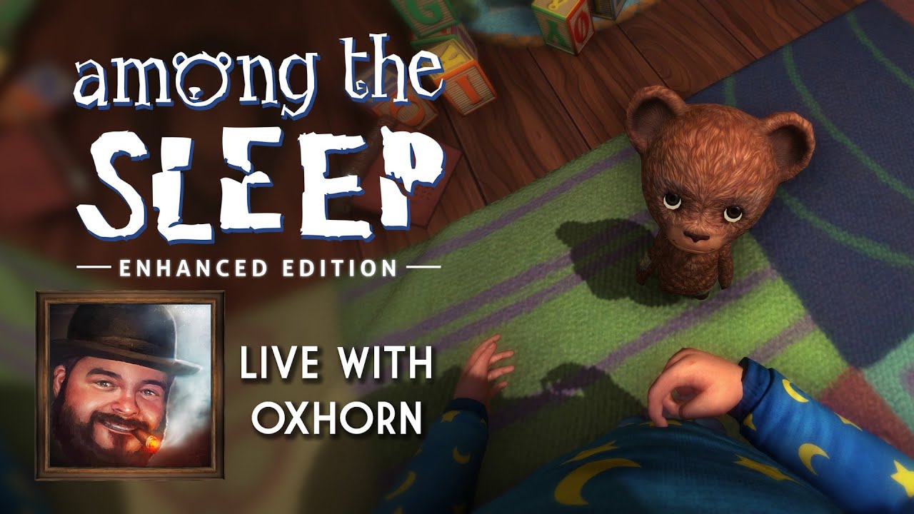 Oxhorn Plays Among the Sleep AND Poppy Playtime Chapter 1 - Scotch & Smoke Rings Episode 631