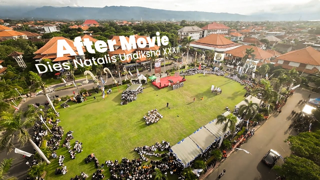 After Movie Dies Natalis Undiksha XXXII - YouTube