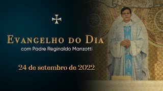 EVANGELHO DO DIA | 24/09/2022 | Lc 9,43b-45 | PADRE REGINALDO MANZOTTI