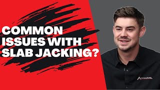 Common Issues With Slab Jacking.