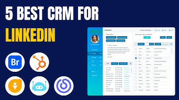 5 Best CRM for Linkedin 2025: Automate Your Outreach & Close More Deals