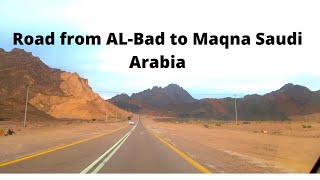 SAUDI ARABIA'S ROAD AL BAD TOWN TO MAQNA