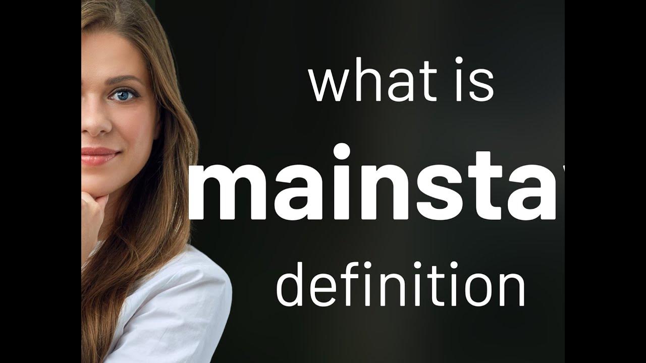 Mainstay what is MAINSTAY definition YouTube