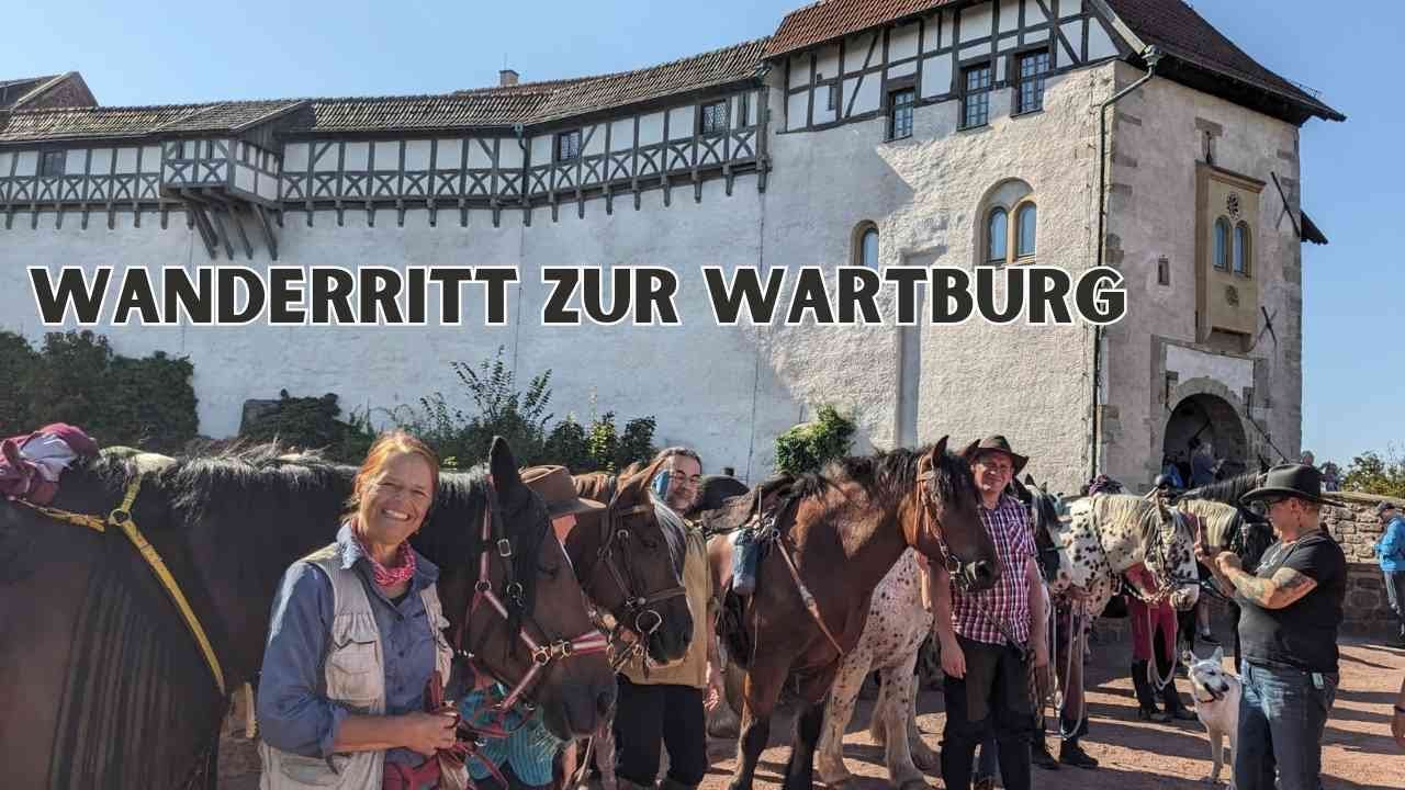 Wanderritt zur Wartburg | Wanderreiten Doku