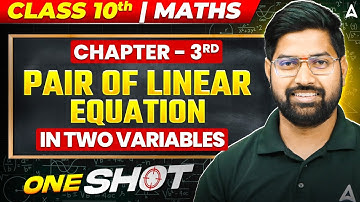 Class 10th Pair of Linear Equations in Two Variables One Shot | Class 10 Maths Ch 3 | By Anand Sir